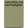 Naturethik Und Nachhaltigkeit door Juliane Salzmann