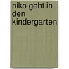 Niko geht in den Kindergarten door Sabine Cuno