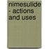Nimesulide - Actions And Uses