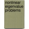 Nonlinear Eigenvalue Problems by Kathrin Schreiber