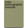 Notes D'Ethnographie Musicale door Tiersot Julien 1857-1936