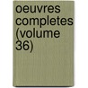Oeuvres Completes (Volume 36) door Franois-Ren Chateaubriand
