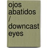 Ojos abatidos / Downcast Eyes door Professor Martin Jay