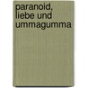 Paranoid, Liebe und Ummagumma door Wolfgang H. Klein