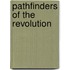 Pathfinders of the Revolution