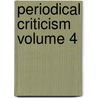 Periodical Criticism Volume 4 door Sir Walter Scott