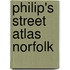 Philip's Street Atlas Norfolk