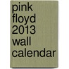 Pink Floyd 2013 Wall Calendar door Nmr Distribution