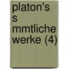 Platon's S Mmtliche Werke (4) door Plato Plato