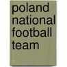 Poland National Football Team door Frederic P. Miller