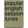 Popular English Session Tunes door Dave Mallinson