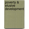 Poverty & Elusive Development door Dan Banik