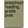 Preschool Reading, Grade PreK by Teresa Domnauer