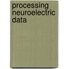 Processing Neuroelectric Data door Walter A. Rosenblith