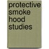 Protective Smoke Hood Studies