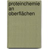 Proteinchemie an Oberflächen door Rolf Chelmowski