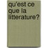 Qu'est Ce Que La Litterature?