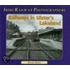 Railways In Ulster's Lakeland