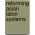 Reforming Asian Labor Systems