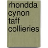 Rhondda Cynon Taff Collieries by John Cornwell