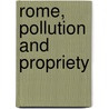 Rome, Pollution and Propriety by Mark Bradley