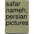Safar Nameh; Persian Pictures