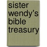 Sister Wendy's Bible Treasury door Wendy Beckett