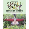Small-Space Container Gardens door Fern Richardson