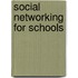 Social Networking for Schools