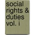 Social Rights & Duties Vol. I
