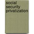 Social Security Privatization