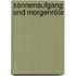 Sonnenaufgang und Morgenröte