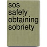 Sos Safely Obtaining Sobriety door George Legacy