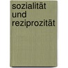 Sozialität und Reziprozität door Hans-Josef Wagner