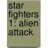 Star Fighters 1: Alien Attack door Max Chase