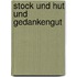 Stock Und Hut Und Gedankengut