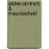 Stoke-On-Trent & Macclesfield