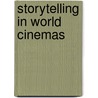 Storytelling in World Cinemas door Lena Khatib