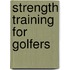 Strength Training for Golfers