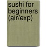 Sushi For Beginners (Air/Exp) door Marian Keyes