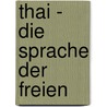Thai - Die Sprache Der Freien door Lothar Meyer