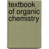 Textbook of Organic Chemistry door C.N. Pillai