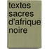 Textes Sacres D'Afrique Noire