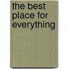 The Best Place for Everything door Shergill Greenberg