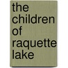 The Children of Raquette Lake door Mira Rothenberg