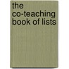 The Co-Teaching Book of Lists door Katherine D. Perez