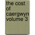 The Cost of Caergwyn Volume 3