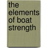 The Elements of Boat Strength door Gerr Dave