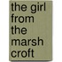 The Girl from the Marsh Croft