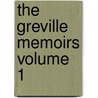 The Greville Memoirs Volume 1 door Charles Greville